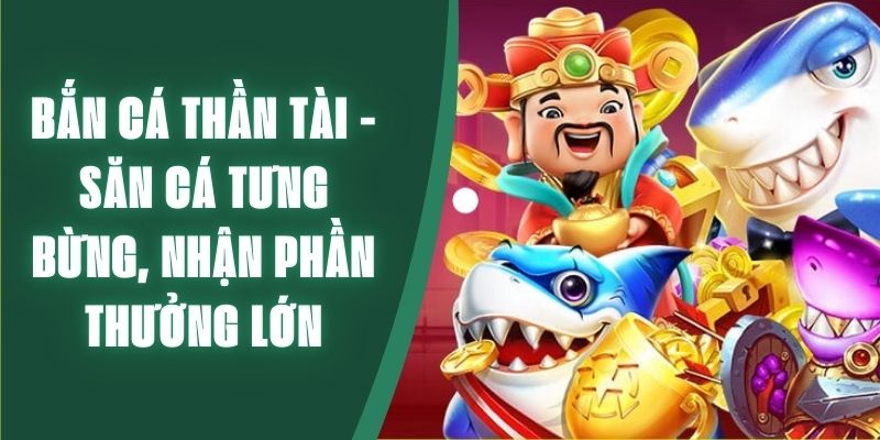 Bắn cá thần tài